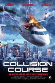 Collision Course (2012) มหาประลัยชนโลกหน้าแรก ภาพยนตร์แอ็คชั่น