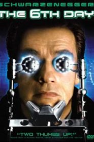 The 6th Day (2000) เดอะ ซิกซ์ เดย์.. วันล่าคนเหล็กอหังการหน้าแรก ดูหนังออนไลน์ แฟนตาซี Sci-Fi วิทยาศาสตร์