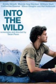 Into the Wild (2007) เข้าป่าหาชีวิตหน้าแรก ดูหนังออนไลน์ รักโรแมนติก ดราม่า หนังชีวิต