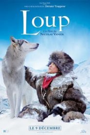 Loup (2009) ผจญภัยสุดขอบฟ้าหมาป่าเพื่อนรักหน้าแรก ดูหนังออนไลน์ รักโรแมนติก ดราม่า หนังชีวิต