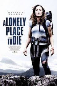 A Lonely Place to Die (2011) ฝ่านรกหุบเขาทมิฬหน้าแรก ภาพยนตร์แอ็คชั่น