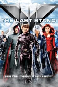X-Men 3 The Last Stand (2006) เอ็กซ์เม็น ภาค 3 รวมพลังประจัญบานหน้าแรก ดูหนังออนไลน์ แฟนตาซี Sci-Fi วิทยาศาสตร์