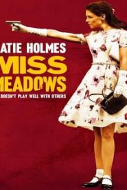 Miss Meadows (2014) มิส เมโดวส์ นางไม่ได้มา(ยิง)เล่นๆ [Soundtrack บรรยายไทย]หน้าแรก ดูหนังออนไลน์ Soundtrack ซับไทย