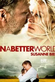 In a Better World (2010) แดนดิบ แดนสวรรค์หน้าแรก ดูหนังออนไลน์ รักโรแมนติก ดราม่า หนังชีวิต