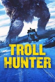 Trollhunter (2010) โทรล ฮันเตอร์ คนล่ายักษ์หน้าแรก ดูหนังออนไลน์ แฟนตาซี Sci-Fi วิทยาศาสตร์
