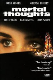 Mortal Thoughts (1991) ใครฆ่าหน้าแรก ดูหนังออนไลน์ หนังผี หนังสยองขวัญ HD ฟรี