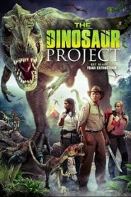 The Dinosaur Project (2012) ไดโนซอร์ เจาะแดนลี้ลับช็อกโลกหน้าแรก ดูหนังออนไลน์ แฟนตาซี Sci-Fi วิทยาศาสตร์