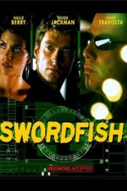 Swordfish (2001) พยัคฆ์จารชน ฉกสุดขีดนรกหน้าแรก ภาพยนตร์แอ็คชั่น