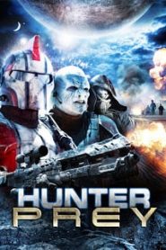 Hunter Prey (2010) หน่วยจู่โจมนอกพิภพหน้าแรก ดูหนังออนไลน์ แฟนตาซี Sci-Fi วิทยาศาสตร์