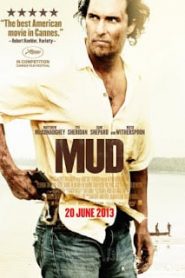 Mud (2012) คนคลั่งบาปหน้าแรก ภาพยนตร์แอ็คชั่น