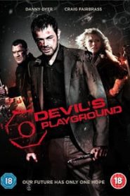 Devil’s Playground (2010) ฝูงห่าไวรัสสยองกินเมืองหน้าแรก ดูหนังออนไลน์ หนังผี หนังสยองขวัญ HD ฟรี