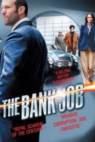 The Bank Job (2008) เดอะแบงค์จ็อบหน้าแรก ภาพยนตร์แอ็คชั่น