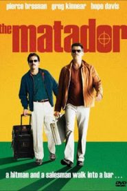 The Matador (2005) พยัคฆ์ร้ายกระสุนตันหน้าแรก ดูหนังออนไลน์ ตลกคอมเมดี้