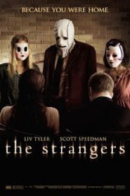 The Strangers (2008) คืนโหด คนแปลกหน้าหน้าแรก ดูหนังออนไลน์ หนังผี หนังสยองขวัญ HD ฟรี