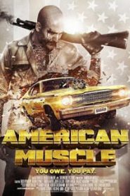 American Muscle (2014) คนดุยิงเดือดหน้าแรก ภาพยนตร์แอ็คชั่น