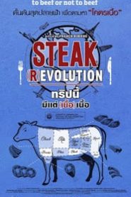 Steak (R) Evolution (2014) ทริปนี้มีแต่ (เนื้อ) เนื้อ [สารคดีมาใหม่]หน้าแรก ดูสารคดีออนไลน์