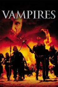 Vampires (1998) รับจ้างล้างพันธุ์แวมไพร์หน้าแรก ดูหนังออนไลน์ แฟนตาซี Sci-Fi วิทยาศาสตร์