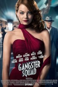 Gangster Squad (2013) แก๊งกุดหัวเจ้าพ่อหน้าแรก ภาพยนตร์แอ็คชั่น