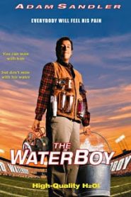The Waterboy (1998) ผมไม่ใช่คนรับใช้หน้าแรก ดูหนังออนไลน์ ตลกคอมเมดี้