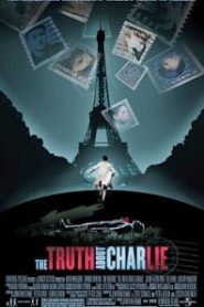 The Truth About Charlie (2002) เปิดฉากล่าปริศนาชาร์ลีหน้าแรก ดูหนังออนไลน์ รักโรแมนติก ดราม่า หนังชีวิต