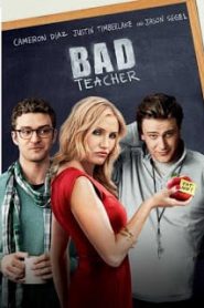 Bad Teacher (2011) จาร์ยแสบแอบเอ็กซ์หน้าแรก ดูหนังออนไลน์ ตลกคอมเมดี้