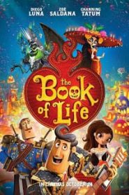 The Book of Life (2014) เดอะ บุ๊ค ออฟ ไลฟ์ มหัศจรรย์พิสูจน์รักถึงยมโลกหน้าแรก ดูหนังออนไลน์ การ์ตูน HD ฟรี