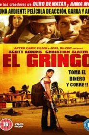 El Gringo (2012) โคตรคนนอกกฎหมายหน้าแรก ภาพยนตร์แอ็คชั่น