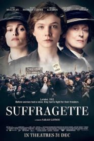 Suffragette (2015) หัวใจเธอสยบโลกหน้าแรก ดูหนังออนไลน์ รักโรแมนติก ดราม่า หนังชีวิต