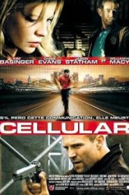 Cellular (2004) สัญญาณเป็น สัญญาณตายหน้าแรก ภาพยนตร์แอ็คชั่น
