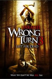 Wrong Turn 3: Left for Dead (2009) หวีดเขมือบคน ภาค 3หน้าแรก ดูหนังออนไลน์ หนังผี หนังสยองขวัญ HD ฟรี