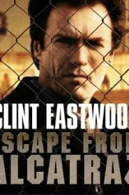 Escape from Alcatraz (1979) ฉีกคุกอัลคาทราชหน้าแรก ภาพยนตร์แอ็คชั่น