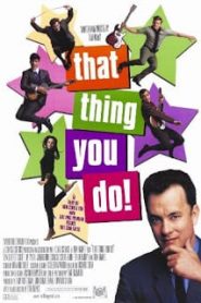 That Thing You Do! (1996) แด็ท ธิง ยู ดู ฝันให้เป็นดาว! [Sub Thai]หน้าแรก ดูหนังออนไลน์ Soundtrack ซับไทย