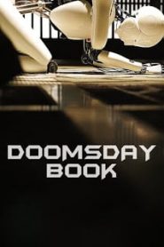 Doomsday Book (2012) บันทึกสิ้นโลก จักรกลอัจฉริยะหน้าแรก ดูหนังออนไลน์ รักโรแมนติก ดราม่า หนังชีวิต
