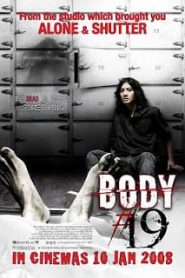 Body sob 19 (2007) บอดี้ ศพ 19หน้าแรก ดูหนังออนไลน์ หนังผี หนังสยองขวัญ HD ฟรี
