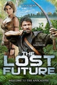 The Lost Future (2010) พิทักษ์อนาคต พิภพดึกดำบรรพ์หน้าแรก ดูหนังออนไลน์ แฟนตาซี Sci-Fi วิทยาศาสตร์