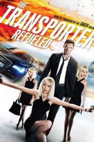 The Transporter Refueled (2015) ทรานสปอร์ตเตอร์ ภาค 4 คนระห่ำคว่ำนรกหน้าแรก ภาพยนตร์แอ็คชั่น