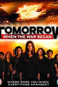 Tomorrow, When the War Began (2010) ขบวนการเสรีทีนหน้าแรก ภาพยนตร์แอ็คชั่น