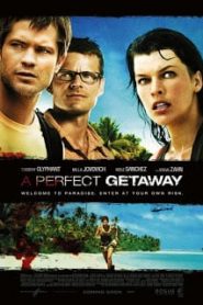 A Perfect Getaway (2009) เกาะสวรรค์ขวัญผวาหน้าแรก ดูหนังออนไลน์ หนังผี หนังสยองขวัญ HD ฟรี