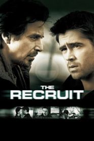 The Recruit (2003) พลิกแผนโฉด หักโคตรจารชนหน้าแรก ภาพยนตร์แอ็คชั่น