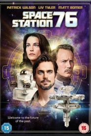 Space Station 76 (2014) สถานีเลิฟหลุดจักรวาลหน้าแรก ดูหนังออนไลน์ แฟนตาซี Sci-Fi วิทยาศาสตร์