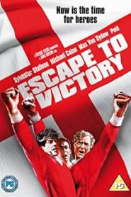 Escape To Victory (1981) เตะแหลกแล้วแหกค่ายหน้าแรก ดูหนังออนไลน์ รักโรแมนติก ดราม่า หนังชีวิต