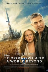 Tomorrowland (2015) ผจญแดนอนาคตหน้าแรก ดูหนังออนไลน์ แฟนตาซี Sci-Fi วิทยาศาสตร์