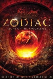Zodiac: Signs of the Apocalypse (2014) สัญญาณล้างโลกหน้าแรก ดูหนังออนไลน์ แนววันสิ้นโลก