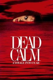 Dead Calm (1989) ตามมาสยองหน้าแรก ดูหนังออนไลน์ หนังผี หนังสยองขวัญ HD ฟรี