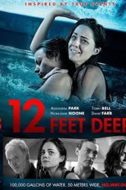 12 Feet Deep (2016) ถูกขังตายอยู่ใต้สระน้ำหน้าแรก ดูหนังออนไลน์ Soundtrack ซับไทย