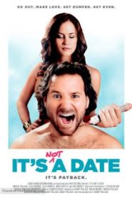 It’s Not a Date (2014) เดทพิลึกหนุ่มขี้จุ๊หน้าแรก ดูหนังออนไลน์ ตลกคอมเมดี้