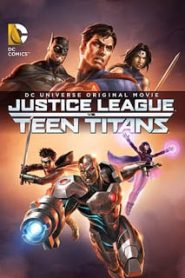 Justice League vs. Teen Titans (2016) จัสติซ ลีก ปะทะ ทีน ไททันหน้าแรก ดูหนังออนไลน์ การ์ตูน HD ฟรี