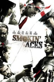Smokin’ Aces (2006) ดวลเดือด ล้างเลือดมาเฟียหน้าแรก ภาพยนตร์แอ็คชั่น