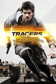 Tracers (2015) ล่ากระโจนเมืองหน้าแรก ภาพยนตร์แอ็คชั่น