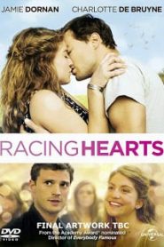 Racing Hearts (2014) ข้ามขอบฟ้า ตามหารักหน้าแรก ดูหนังออนไลน์ รักโรแมนติก ดราม่า หนังชีวิต